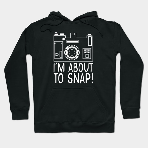 I'm About to Snap Hoodie by machmigo